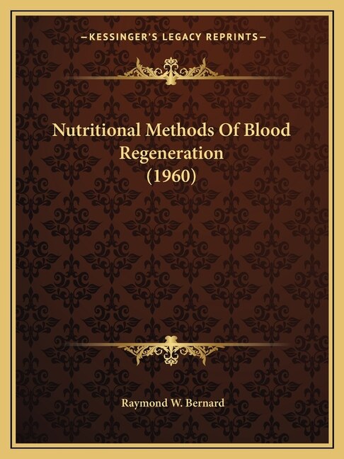 Front cover_Nutritional Methods Of Blood Regeneration (1960)