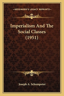Couverture_Imperialism And The Social Classes (1951)