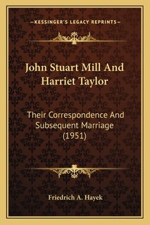 Front cover_John Stuart Mill And Harriet Taylor