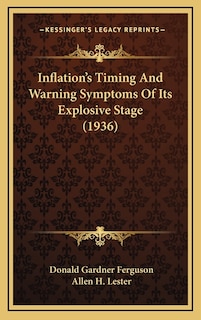 Front cover_Inflation's Timing And Warning Symptoms Of Its Explosive Stage (1936)