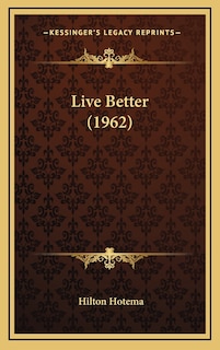 Front cover_Live Better (1962)