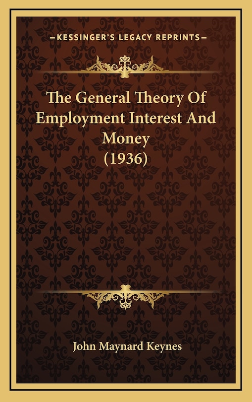 Front cover_The General Theory Of Employment Interest And Money (1936)