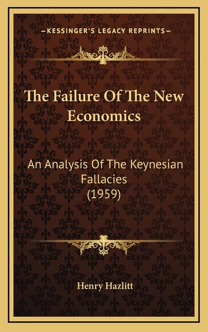 Front cover_The Failure Of The New Economics