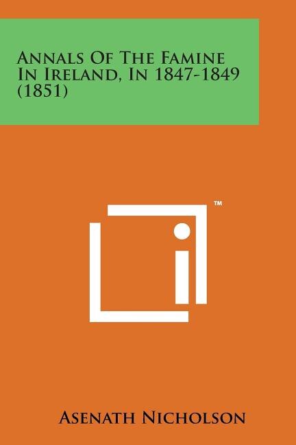 Front cover_Annals of the Famine in Ireland, in 1847-1849 (1851)