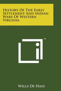 Front cover_History of the Early Settlement and Indian Wars of Western Virginia