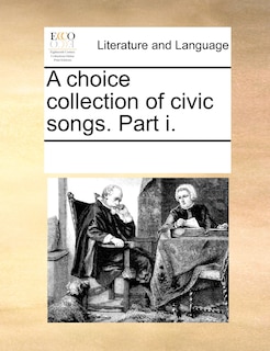 Front cover_A Choice Collection Of Civic Songs. Part I.