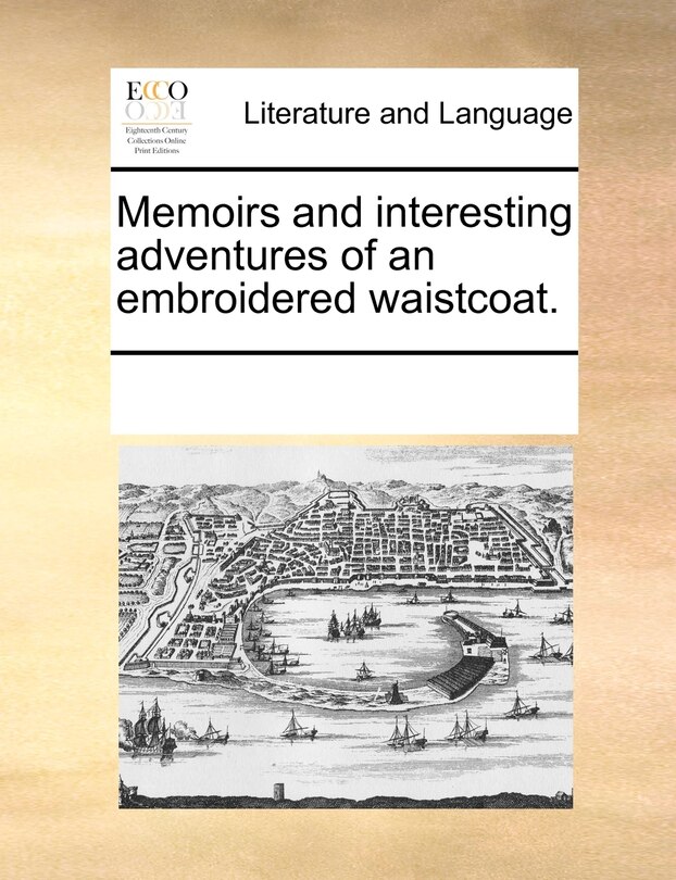 Front cover_Memoirs And Interesting Adventures Of An Embroidered Waistcoat.