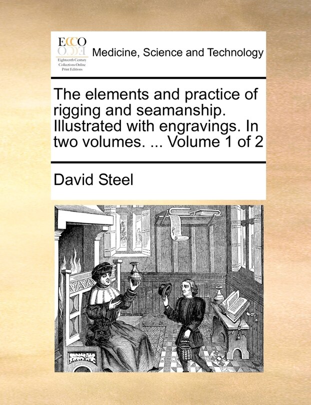 Couverture_The Elements and Practice of Rigging and Seamanship. Illustrated with Engravings. in Two Volumes. ... Volume 1 of 2