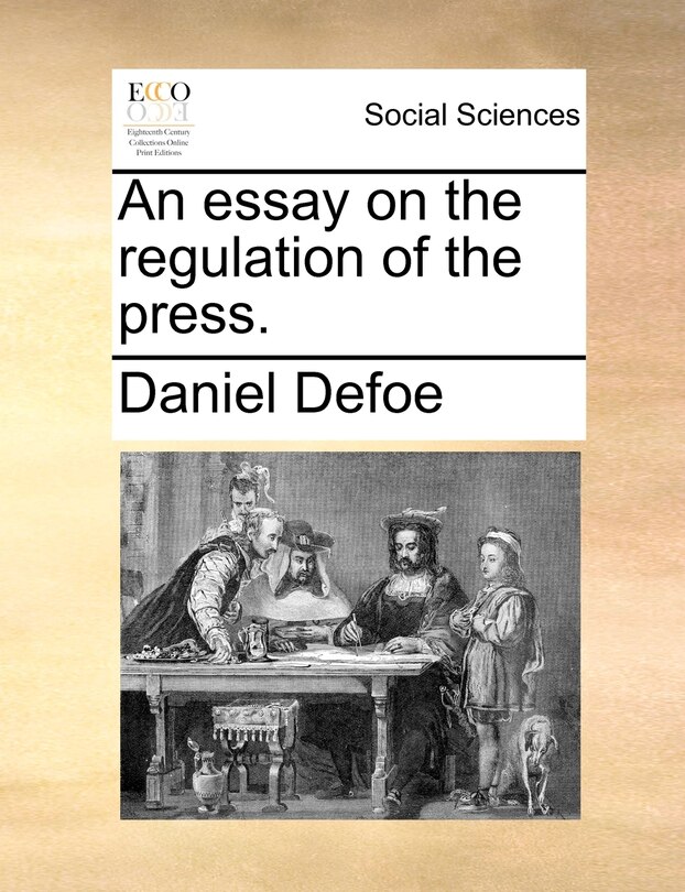 Front cover_An Essay On The Regulation Of The Press.