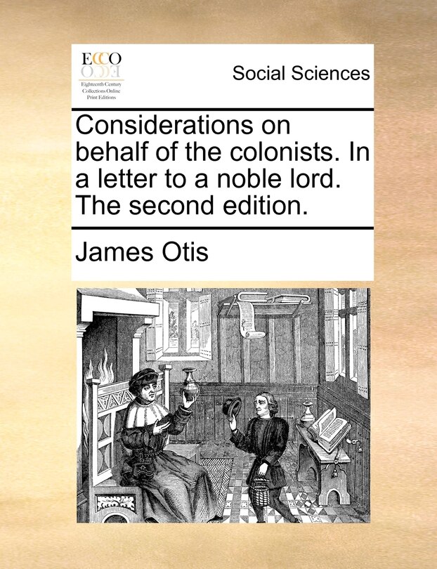 Front cover_Considerations On Behalf Of The Colonists. In A Letter To A Noble Lord. The Second Edition.
