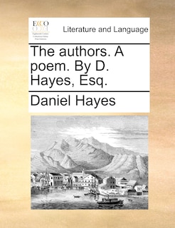 Front cover_The Authors. A Poem. By D. Hayes, Esq.