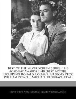 Best Of The Silver Screen Series: The Academy Awards 1948 (best Actor), Including Ronald Colman, Gregory Peck, William Powell, Michae