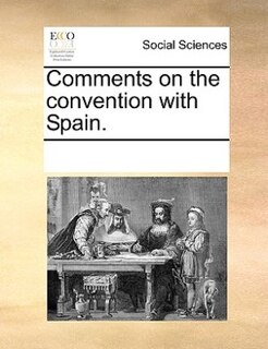 Couverture_Comments On The Convention With Spain.