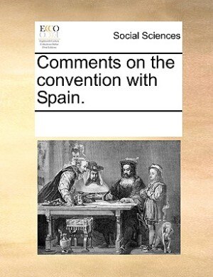 Couverture_Comments On The Convention With Spain.