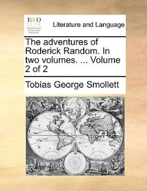 Front cover_The Adventures Of Roderick Random. In Two Volumes. ...  Volume 2 Of 2