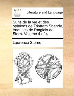 Front cover_Suite De La Vie Et Des Opinions De Tristram Shandy, Traduites De L'anglois De Stern.  Volume 4 Of 4