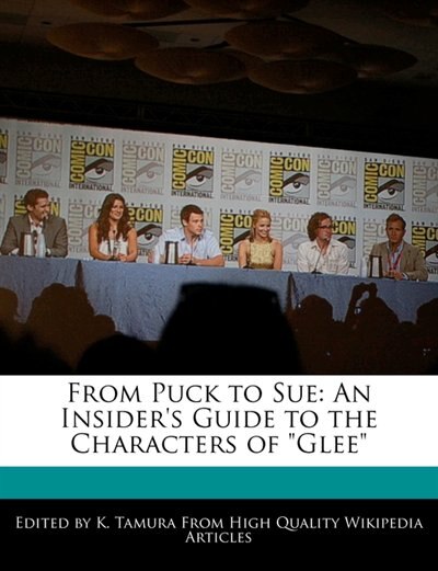 From Puck To Sue: An Insider's Guide To The Characters Of Glee