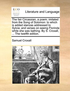 Front cover_The Fair Circassian, a Poem; Imitated from the Song of Solomon