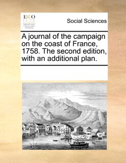Front cover_A Journal Of The Campaign On The Coast Of France, 1758. The Second Edition, With An Additional Plan.