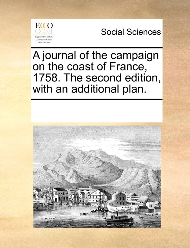 Front cover_A Journal Of The Campaign On The Coast Of France, 1758. The Second Edition, With An Additional Plan.