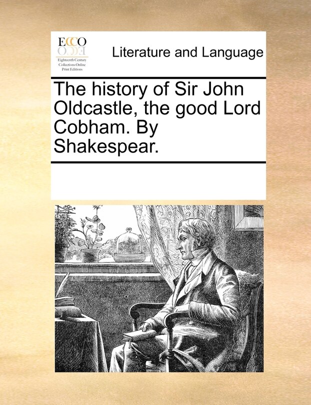 Front cover_The History Of Sir John Oldcastle, The Good Lord Cobham. By Shakespear.