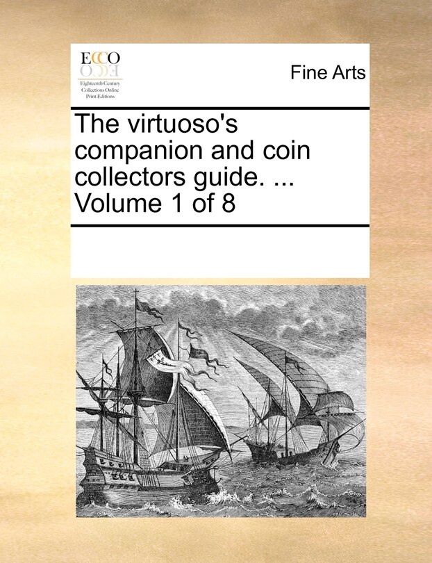 Front cover_The Virtuoso's Companion and Coin Collectors Guide. ... Volume 1 of 8
