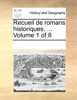 Front cover_Recueil De Romans Historiques. ...  Volume 1 Of 8