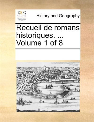 Front cover_Recueil De Romans Historiques. ...  Volume 1 Of 8