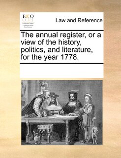 Front cover_The Annual Register, Or A View Of The History, Politics, And Literature, For The Year 1778.