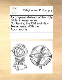 Couverture_A Compleat Abstract Of The Holy Bible, In Easy Verse. Containing The Old And New Testaments. With The Apochrypha.