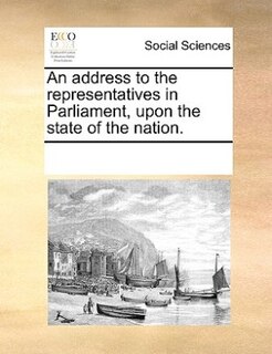 Couverture_An Address To The Representatives In Parliament, Upon The State Of The Nation.