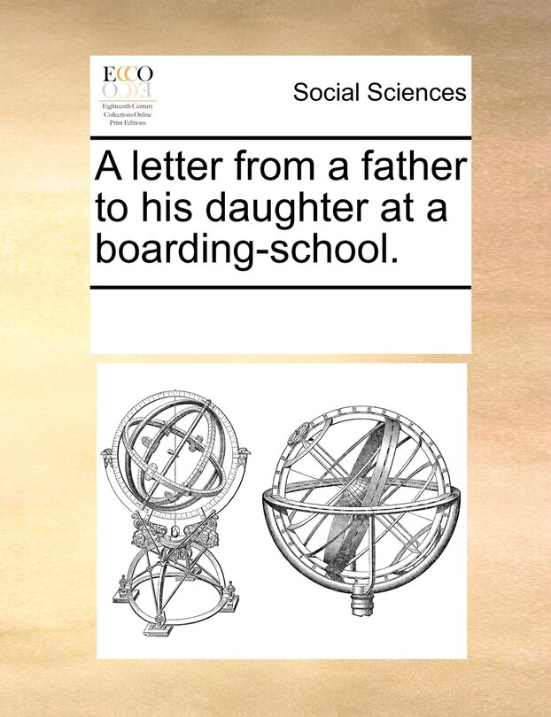Front cover_A Letter From A Father To His Daughter At A Boarding-school.
