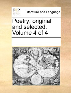 Front cover_Poetry; Original and Selected. Volume 4 of 4