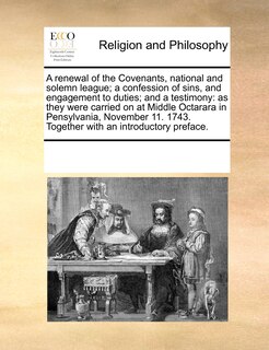 Front cover_A Renewal of the Covenants, National and Solemn League; A Confession of Sins, and Engagement to Duties; And a Testimony