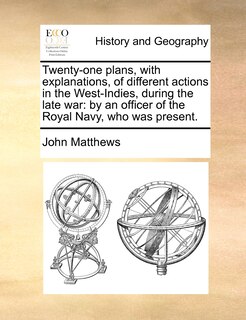 Couverture_Twenty-one plans, with explanations, of different actions in the West-Indies, during the late war