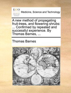 Couverture_A new method of propagating fruit-trees, and flowering shrubs