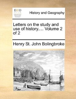 Couverture_Letters on the study and use of history....  Volume 2 of 2