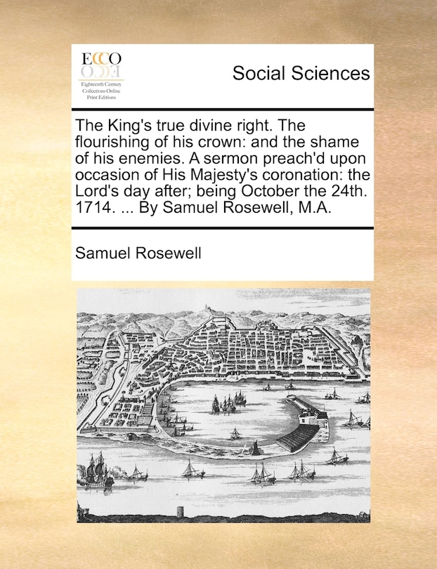 Front cover_The King's True Divine Right. the Flourishing of His Crown