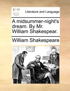 Front cover_A midsummer-night's dream. By Mr. William Shakespear.