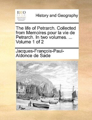 Front cover_The life of Petrarch. Collected from Memoires pour la vie de Petrarch. In two volumes. ...  Volume 1 of 2