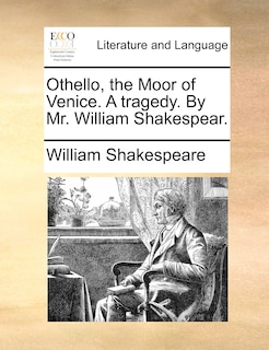 Front cover_Othello, the Moor of Venice. A tragedy. By Mr. William Shakespear.