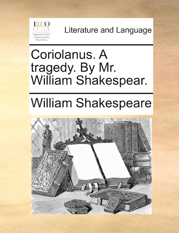 Couverture_Coriolanus. A tragedy. By Mr. William Shakespear.