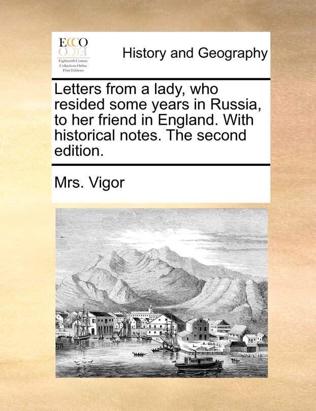 Couverture_Letters from a lady, who resided some years in Russia, to her friend in England. With historical notes. The second edition.