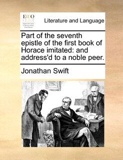 Couverture_Part Of The Seventh Epistle Of The First Book Of Horace Imitated