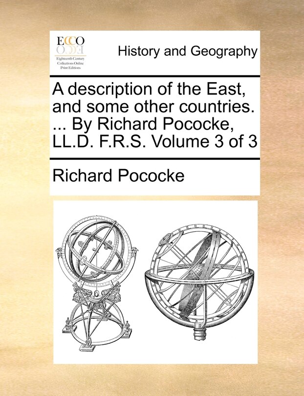 Couverture_A Description of the East, and Some Other Countries. ... by Richard Pococke, LL.D. F.R.S. Volume 3 of 3