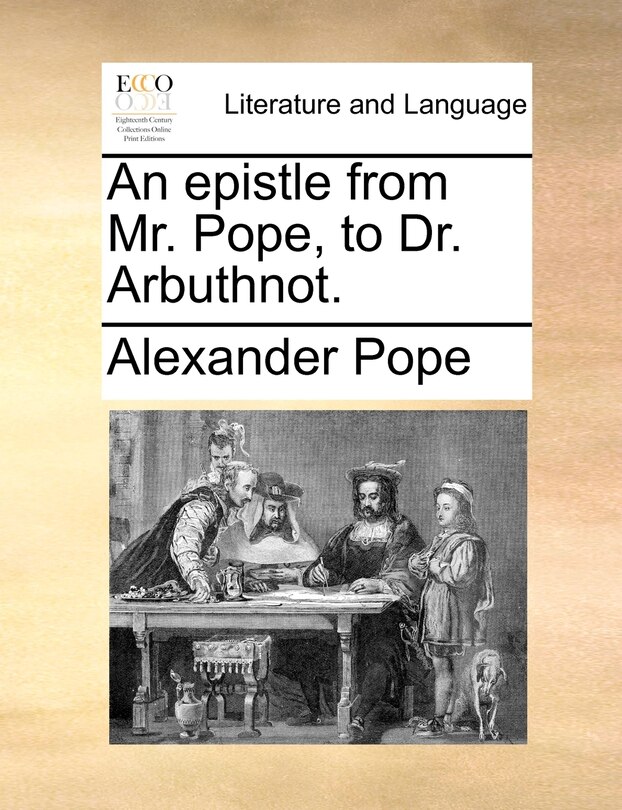 Couverture_An epistle from Mr. Pope, to Dr. Arbuthnot.