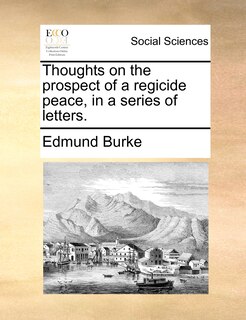Couverture_Thoughts on the prospect of a regicide peace, in a series of letters.