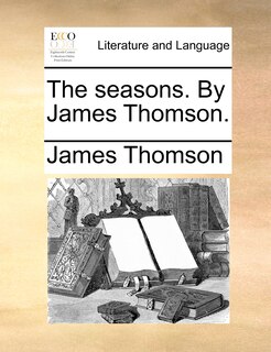 Front cover_The seasons. By James Thomson.