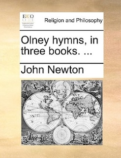 Olney hymns, in three books. ...