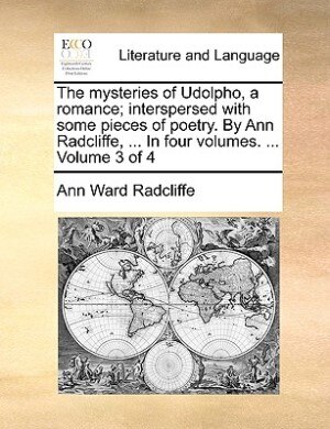 Front cover_The mysteries of Udolpho, a romance; interspersed with some pieces of poetry. By Ann Radcliffe, ... In four volumes. ...  Volume 3 of 4